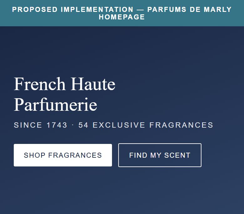 Proposed Implementation — Parfums de Marly Homepage